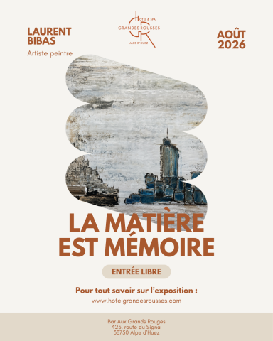 Exposition « la matière est mémoire » Laurent Bibas_Alpe d&rsquo;Huez
