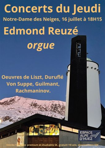 Concerts du jeudi : Edmond Reuzé, orgue_Alpe d&rsquo;Huez