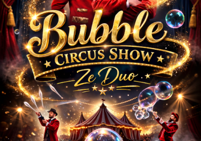Spectacle enfants « Ze Bubble Show »